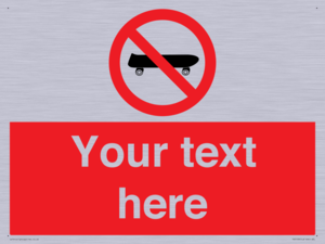 Custom No Skateboarding Sign